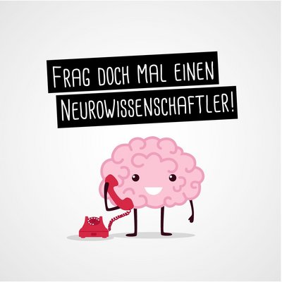 Aufruf "Frag mal einen Neurowissenschaftler"